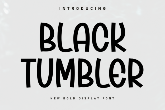 Black Tumbler: Bold Display Font for Modern Design