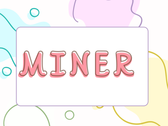 Miner: The Playful Font for Friendly Design